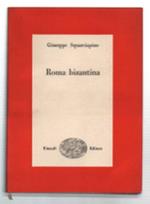 Roma Bizantina. Società E Letteratura Ai Tempi Di Angelo Sommaruga