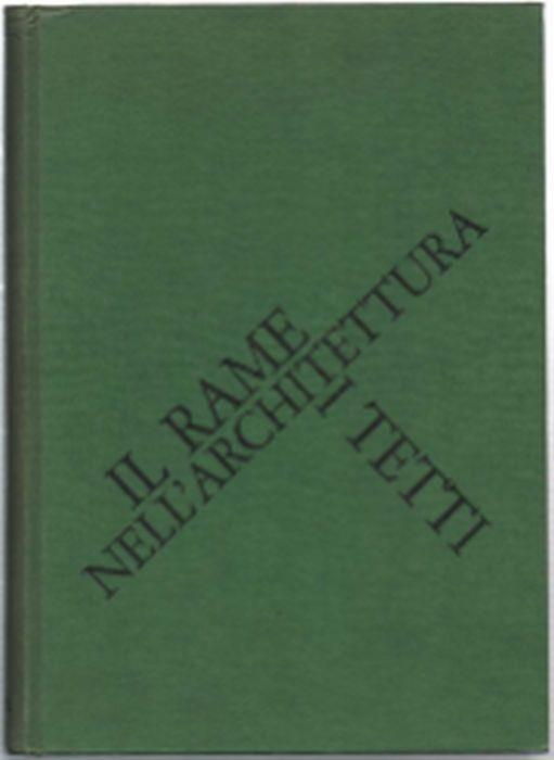 Il Rame Nell'architettura. I Tetti - copertina