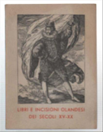 Libri E Incisioni Olandesi Dei Secoli Xv-Xx - copertina