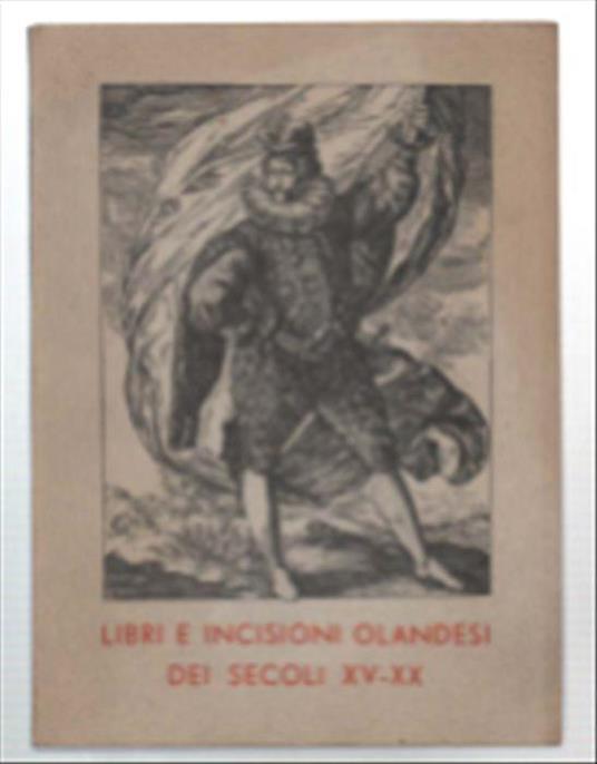Libri E Incisioni Olandesi Dei Secoli Xv-Xx - copertina