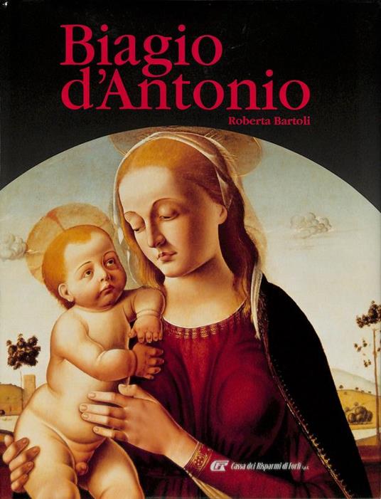 Biagio d'Antonio - Roberto Bartoli - copertina