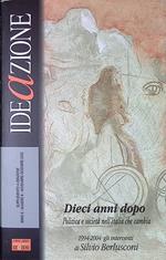 Dieci anni dopo. Politica e società nell'Italia che cambia