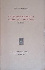 Il concetto di rinascita attraverso il Medio Evo (V-X Sec.)