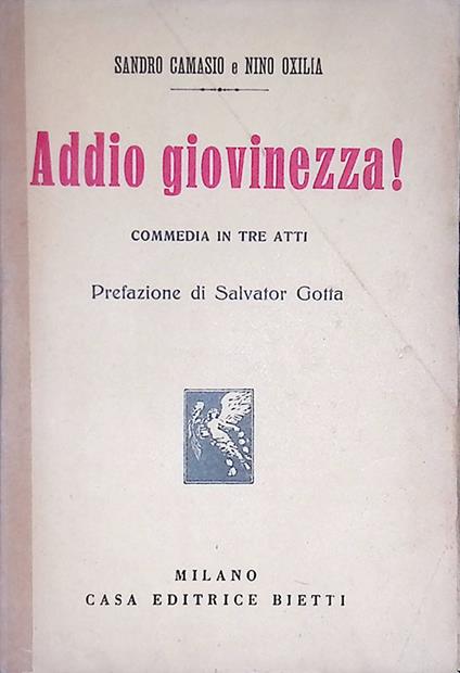 Addio giovinezza. Commedia in 3 atti - copertina