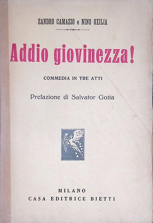 Addio giovinezza. Commedia in 3 atti - copertina