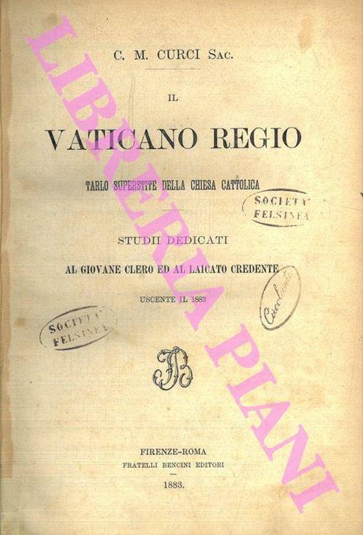 Il Vaticano regio. Tarlo superstite della Chiesa Cattolica - copertina