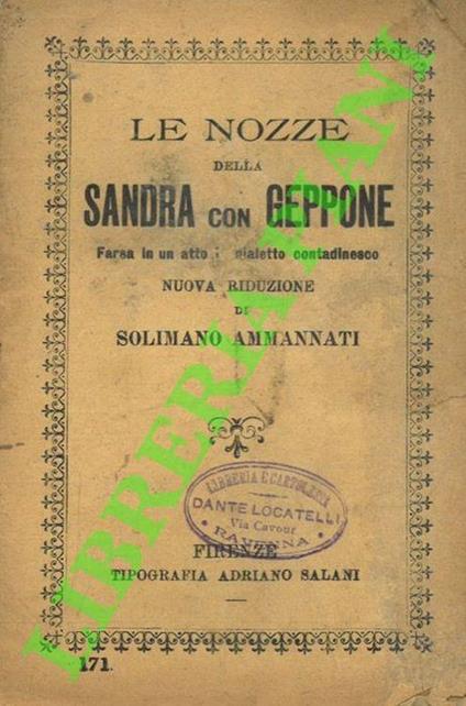 Le nozze della Sandra con Geppone. Farsa in un atto, in dialetto contadinesco - copertina