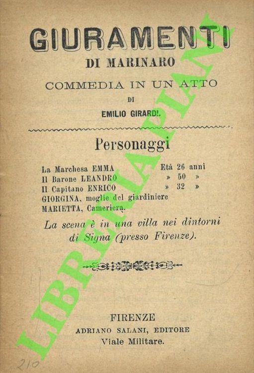Giuramenti di marinaro. Commedia in un atto - Emilio Girardi - copertina