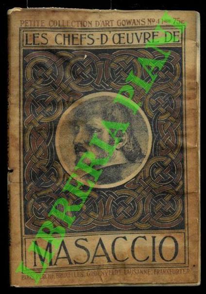 Les Chefs - d' Oeuvre de Paolo Uccello (1397 - 1475) Domenico Veneziano (c.1400 - 1461) Masaccio (1401-1428) et A. del Castagno (? - 1457) - copertina