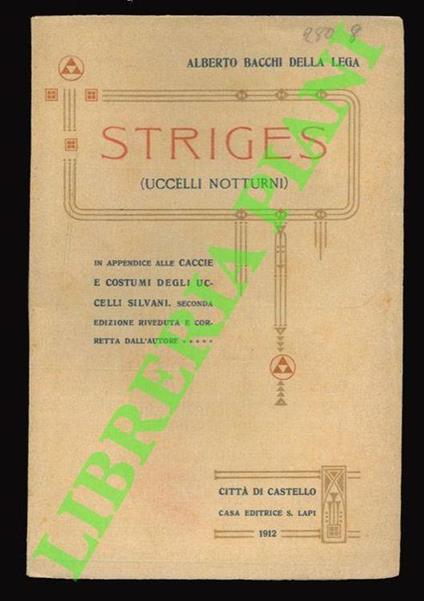 Striges (Uccelli notturni). In appendice alle 'Caccie e costumi degli uccelli silvani'. Seconda edizione riveduta e corretta - copertina