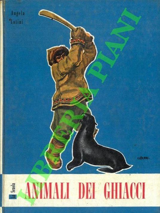 Animali dei ghiacci - Angela Latini - copertina