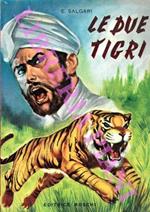 Le due tigri