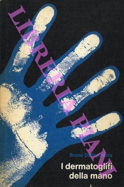 I dermatoglifi della mano - Bruno Dallapiccola - copertina