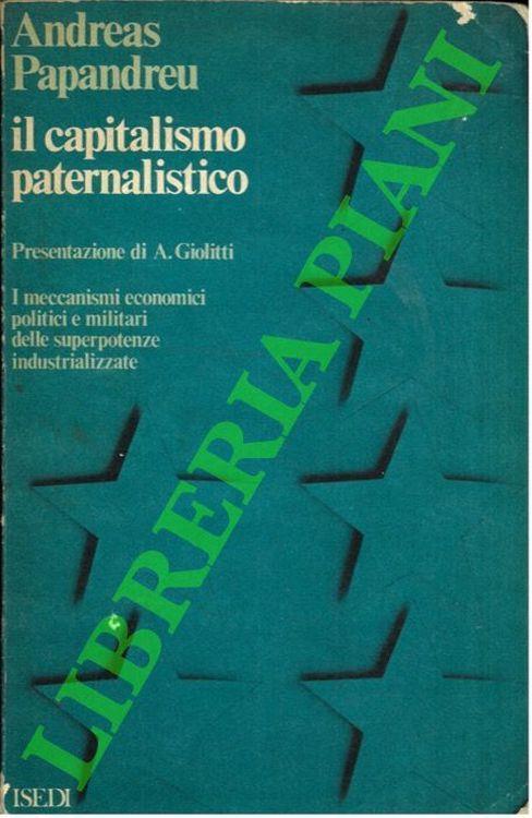 Il capitalismo paternalistico - Andreas Papandreu - copertina