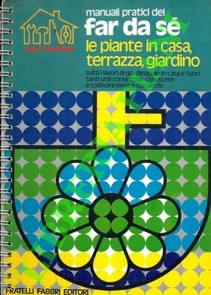 Le piante in casa, terrazza, giardino - Marcella Cordani - copertina