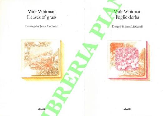 Leawes of grass. Foglie d'erba. Disegni di James McGarrell - Walt Whitman - copertina