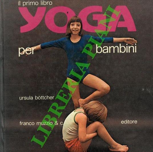 Il primo libro yoga. 30 esercizi di yoga per i bambini - copertina