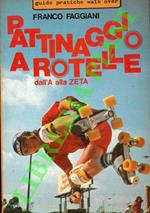 Pattinaggio a rotelle dall'A alla Zeta