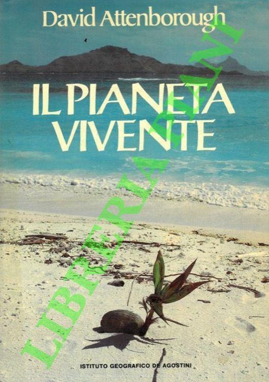 Il pianeta vivente. Un ritratto della terra - David Attenborough - copertina