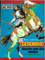 Geronimo. Apache vuol dire nemico