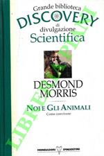 Noi e gli animali. Come convivere