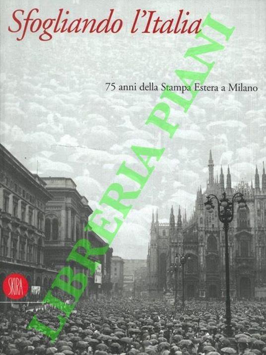 Sfogliando l’Italia. 75 anni della Stampa Estera a Milano - copertina