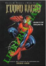 L' uomo ragno. Identità segreta