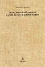 Nuovo manuale di foderatura e analisi dei metodi antichi e moderni. Con questo Nuovo manuale di fo