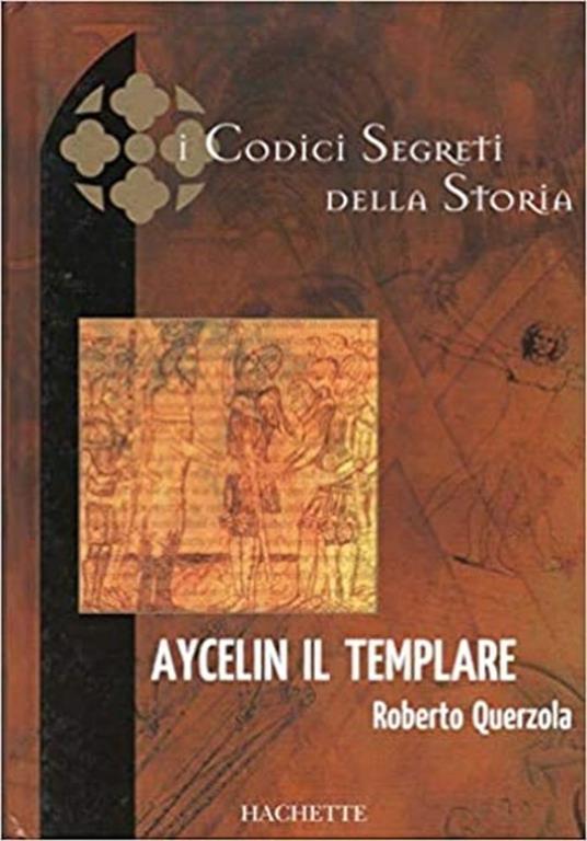 Aycelin il templare - Roberto Querzola - copertina