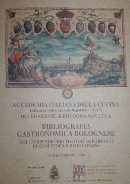 Bibliografia gastronomica bolognese col compendio dei testi più importanti di ogni epoca e di ogni paese - copertina