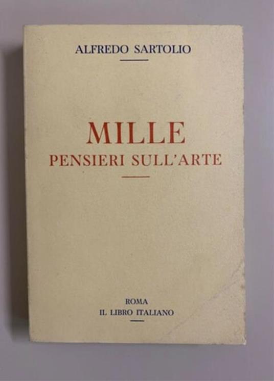 Mille Pensieri sull'arte - Alfredo Sartolio - copertina