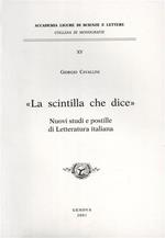 La scintilla che dice. Nuovi studi e postille di Letteratura italiana