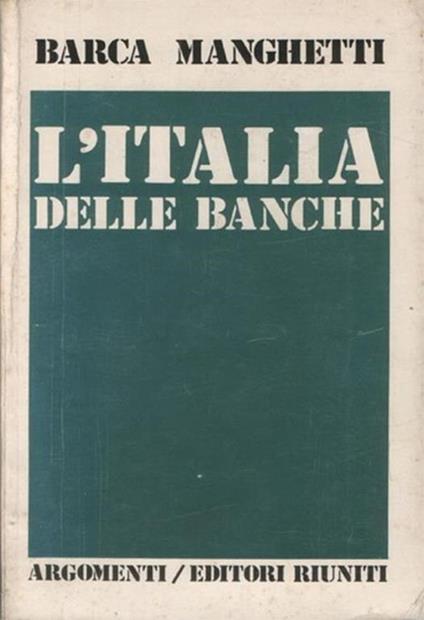 L' Italia delle banche - Barca Manghetti - copertina