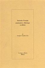 Antonio Scarpa anatomo chirurgo e oculista