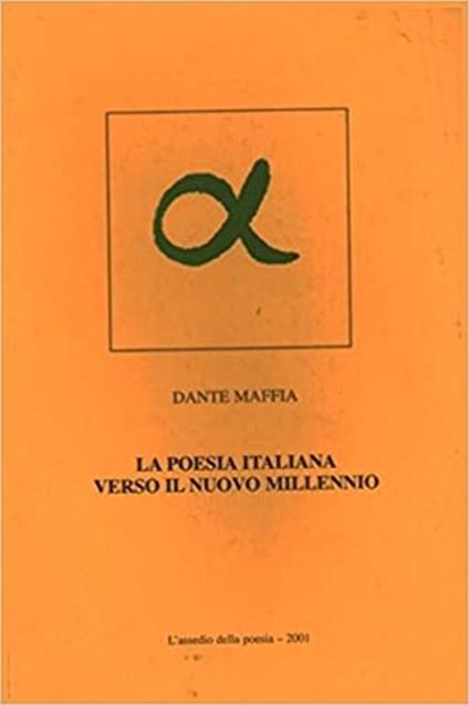 La poesia italiana verso il nuovo millennio - Dante Maffia - copertina