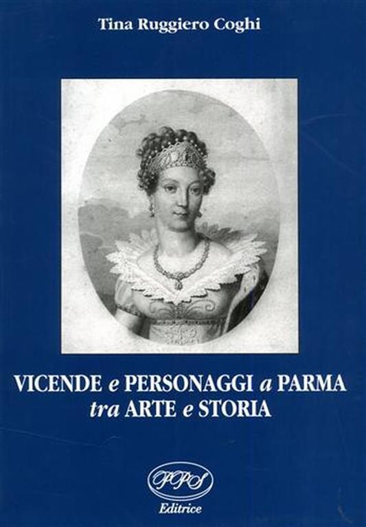 Vicende e personaggi a Parma tra arte e storia - copertina