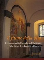 Il fiume della vita. Il restauro della Cappella del Battistero nella Pieve di S. Leolino a Panzano