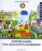 Costruiamo una eco - città giardino