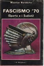 Fascismo ' 70. Sparta e i Sudisti