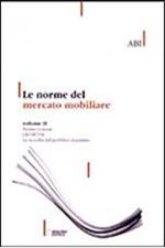 Le norme del mercato mobiliare. Volume I: La disciplina delle