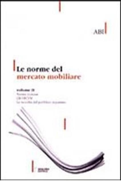 Le norme del mercato mobiliare. Volume I: La disciplina delle - Giovanni Abignente - copertina