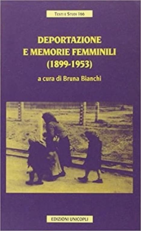 Deportazione e memorie femminili ( 1899 - 1953 ) - copertina