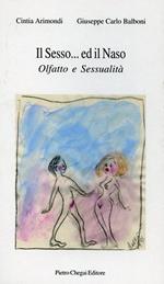 Il Sesso. . . ed il Naso. Olfatto e sessualità