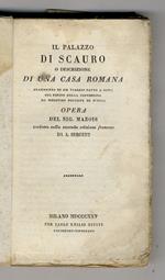 Il palazzo di Scauro o descrizione di una casa romana frammento di un viaggio fatto a Roma sul finire della repubblica da Meroviro principe di Svevia opera del sig. Mazois tradotta sulla seconda edizione francese da A. Sergent