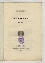 Il ritorno a Bologna nel 1837. [Versi]