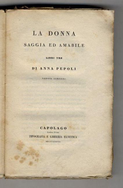 La donna saggia ed amabile. Libri tre, di Anna Pepoli vedova Sampieri - copertina