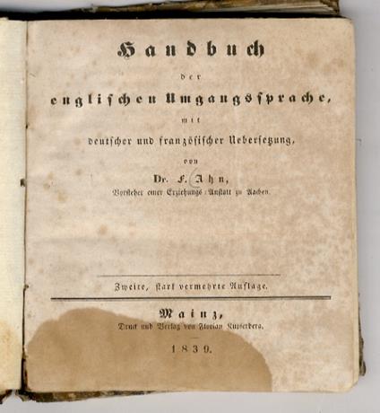 Handbuch der englischen Umgangssprache, mit deutscher und französischer Uebersetzung.[...] - Franz Ahn - copertina