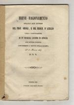 Breve ragionamento analogo alla lettere del prof. Orioli, e del march. D'Azeglio colla confutazione di un opuscolo anonimo di censura alle lettere suddette concernenti l'editto sulla stampa del 15 marzo 1847 di N.N