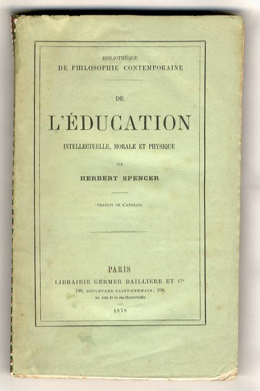 De l'Education intellectuelle, morale et physique. Traduit de l'anglais - Herbert Spencer - copertina
