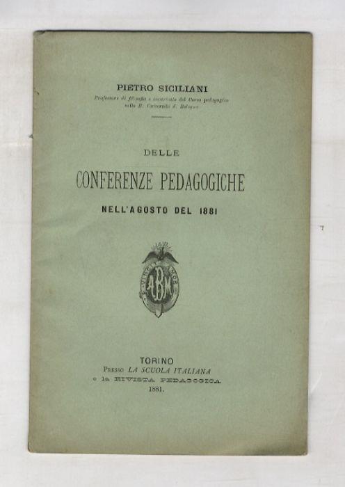 Delle conferenze pedagogiche nell'agosto del 1881 - Pietro Siciliani - copertina